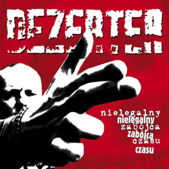 Dezerter: Nielegalny Zabójca Czasu