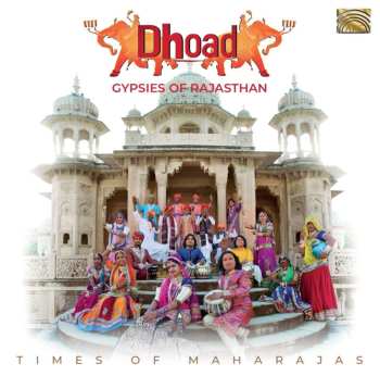 CD Dhoad Gypsies Of Rajasthan: Times Of Maharajas