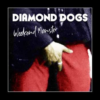 CD Diamond Dogs: Weekend Monster