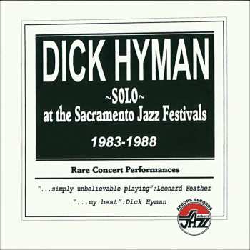 Album Dick Hyman: Solo At The Sacramento Jazz Festivals, 1983-1988
