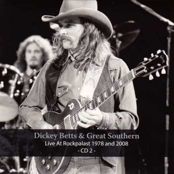 4CD/DVD Dickey Betts & Great Southern: Live At Rockpalast 1978 And 2008