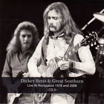 4CD/DVD Dickey Betts & Great Southern: Live At Rockpalast 1978 And 2008