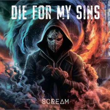 CD Die For My Sins: Scream