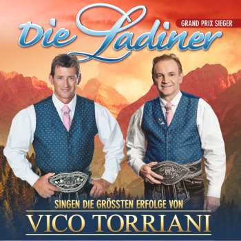 CD Die Ladiner: Singen Die Grössten Erfolge Von Vico Torriani Folge 2
