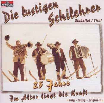 Album Die lustigen Schilehrer: Im Alter Liegt Die...