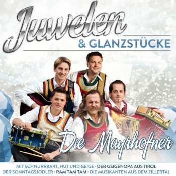 CD Die Mayrhofner: Juwelen & Glanzstucke