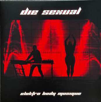 Album Die Sexual: Elektro Body Musique