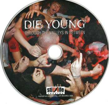 CD Die Young:  Through The Valleys In Between
