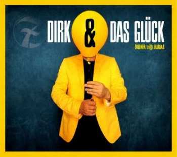 CD Die Zöllner: Dirk & Das Glück (Zöllner Trifft Karma)