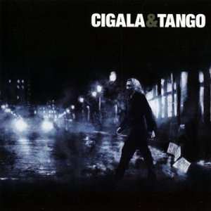 CD Diego "El Cigala": Cigala & Tango