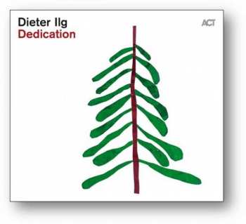 CD Dieter Ilg: Dedication