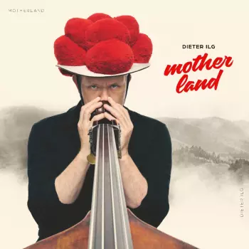 Dieter Ilg: Motherland
