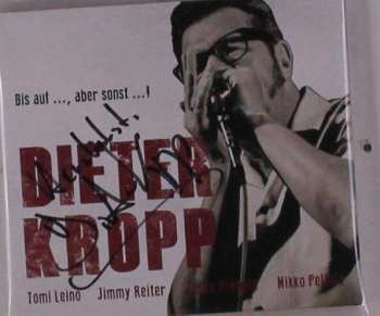 Album Dieter Kropp: Bis Auf..., Aber Sonst...!