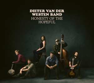 Album Dieter van der Westen Band: Honesty Of The Hopeful