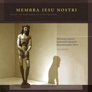 CD Dieterich Buxtehude: Kantate "membra Jesu Nostri" Buxwv 75