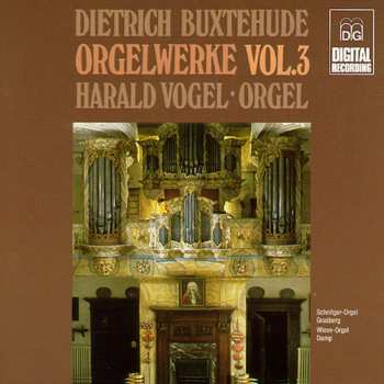 CD Dieterich Buxtehude: Orgelwerke Vol.3