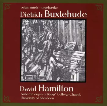 Dietrich Buxtehude Organ Works = Orgelwerke