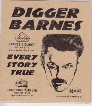 CD Digger Barnes: Every Story True