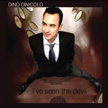Album Dino Dinicolo: I've Seen The Devil