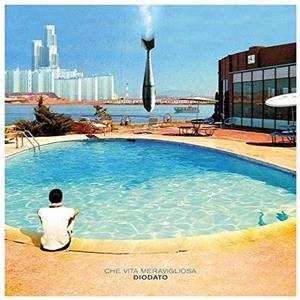 LP Diodato: Che Vita Meravigliosa