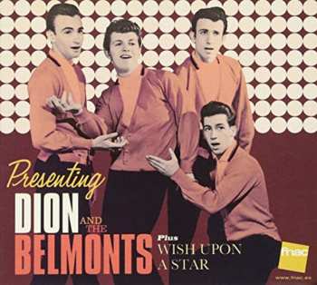 CD Dion & The Belmonts: Presenting Dion And The Belmonts Plus Wish Upon A Star