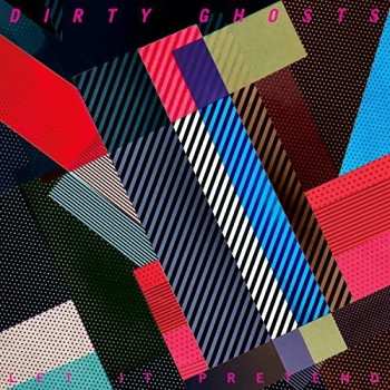 CD Dirty Ghosts: Let It Pretend