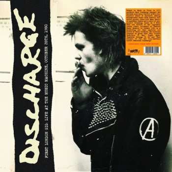 LP Discharge: First London Gig, Live At The Music Machine, October 28th, 1980 CLR | LTD