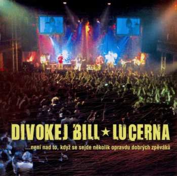 Album Divokej Bill: Lucerna Live