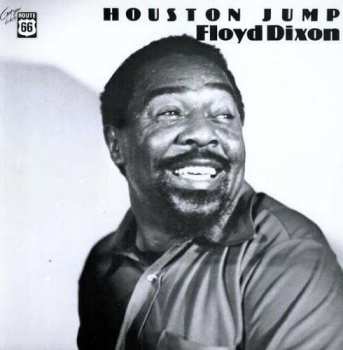 Album Dixon,floyd: Houston Jump 1947