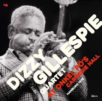3LP Dizzy Gillespie Quartet: At Onkel Pö's Carnegie Hall (Hamburg 1978)