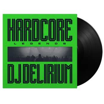 LP DJ Delirium: Hardcore Legends