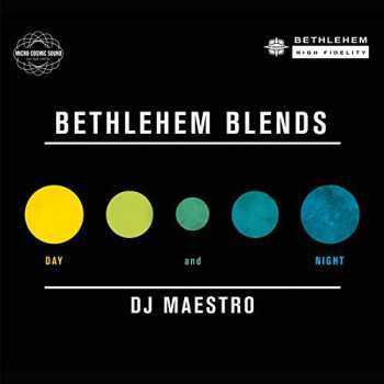 Album DJ Maestro: Bethlehem Blends: Day & Night