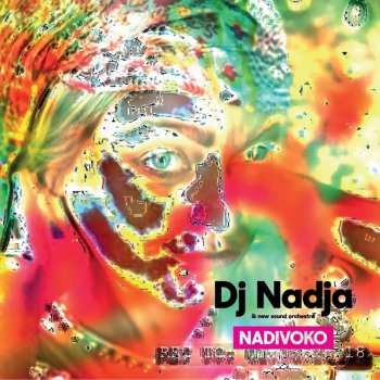 Album Dj Nadja & New Sound Orchestra: Nadivoko