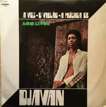 A Voz, O Violão, A Música De Djavan