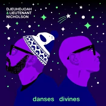 Djeuhdjoah / Nicholson,lieutenant: Divine Dances