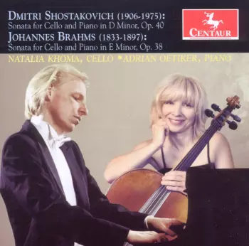 Sonata For Cello And Piano In D Minor, Op. 40 / Sonata For Cello And Piano In E Minor, Op. 38