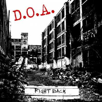 LP D.O.A.: Fight Back  LTD