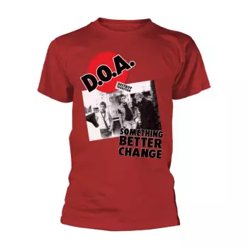 T-Shirt Something Better Change