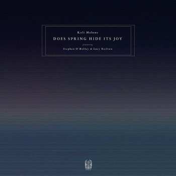3LP Lucy Railton: Does Spring Hide Its Joy