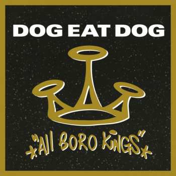 LP Dog Eat Dog: All Boro Kings