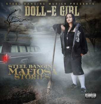 Album Doll-E Girl: Steel Banging Mafiosa Stories
