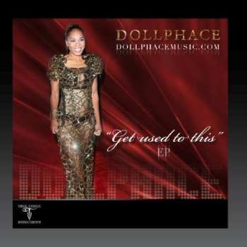 Album Doll Phace: Get Used To This
