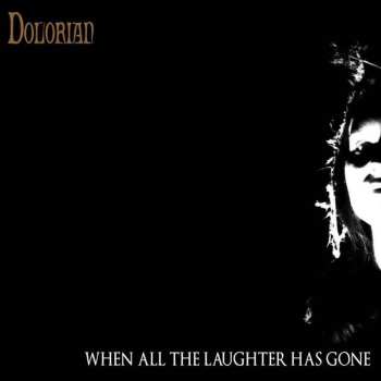 Album Dolorian: When All The Laughter Has Gone