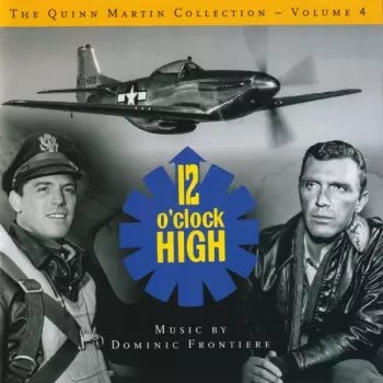 The Quinn Martin Collection - Volume 4: 12 O'Clock High