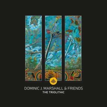 CD Dominic J Marshall: The Triolithic