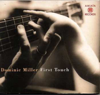 CD Dominic Miller: First Touch