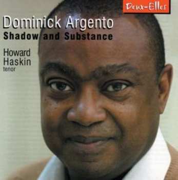 CD Dominick Argento: Shadow And Substance