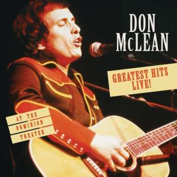 Album Don McLean: Greatest Hits Live! At The Dominion Theatre