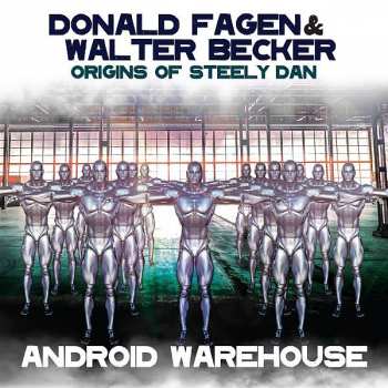 CD Steely Dan: Android Warehouse - Origins Of Steely Dan