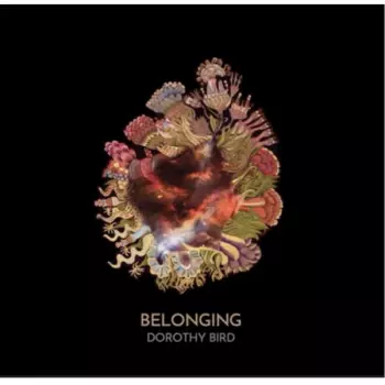 Dorothy Bird: Belonging